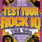Test Your Rock IQ: The 60's : 250 Mindbenders from Rock's Glory Decade