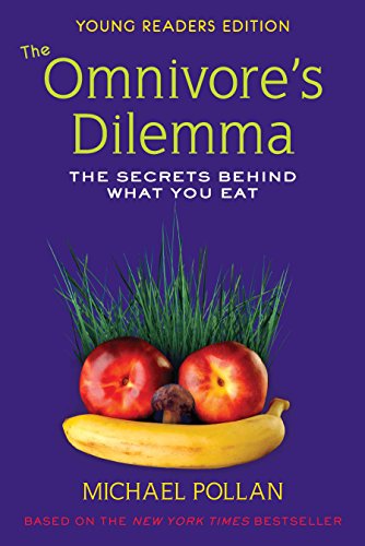 The Omnivore's Dilemma for Kids: The Secrets Behind What You Eat