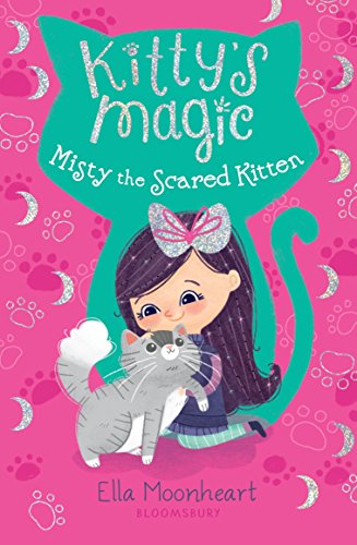 Kitty's Magic 1: Misty the Scared Kitten