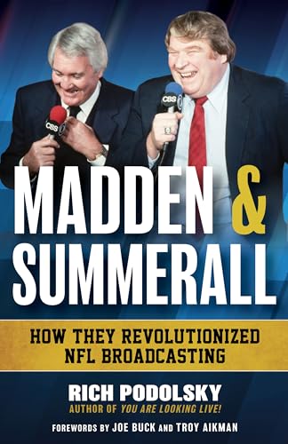 Madden & Summerall: How They Revolutionized NFL Broadcasting