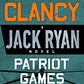 Patriot Games (A Jack Ryan Novel)