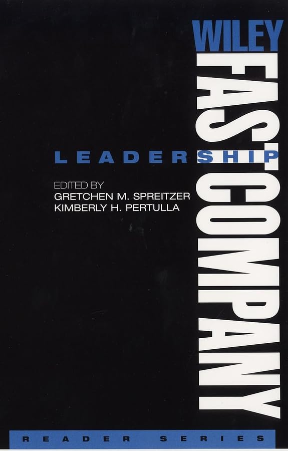 Wiley FastCompany Reader Series , Leadership