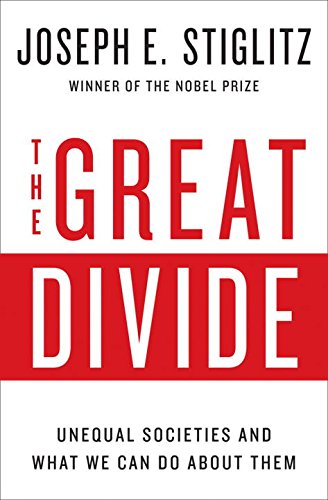 The Great Divide: Unequal Societies and What We Can Do About Them
