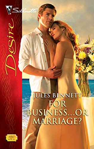 For Business...Or Marriage? (Harlequin Desire)