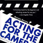 Acting for the Camera: Revised Edition