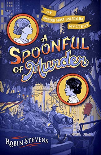 A Spoonful of Murder (A Murder Most Unladylike Mystery)