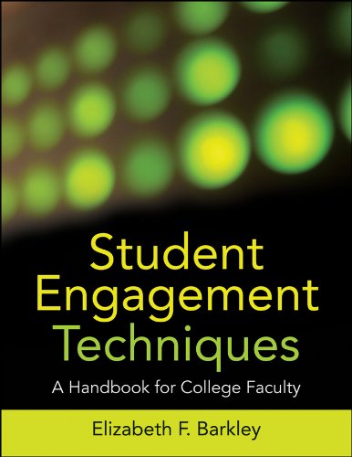 Student Engagement Techniques: A Handbook for College Faculty