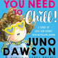 You Need to Chill!: A trans pride and acceptance children's book