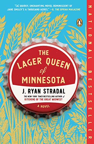 The Lager Queen of Minnesota: A Novel