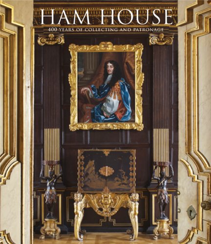 Ham House: 400 Years of Collecting and Patronage