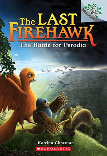 The Battle for Perodia: A Branches Book (The Last Firehawk #6) (6)