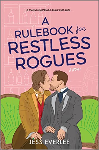 A Rulebook for Restless Rogues: A Victorian Romance (Lucky Lovers of London, 2)