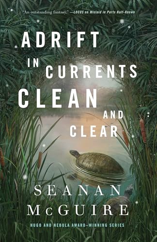 Adrift in Currents Clean and Clear (Wayward Children, 10)