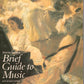 Brief Guide To Music