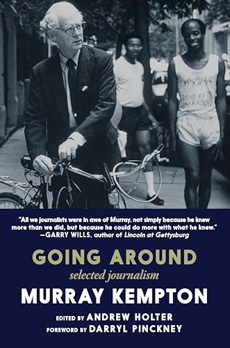 Going Around: Selected Journalism