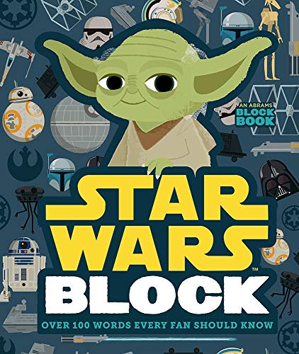 Star Wars Block: Over 100 Words Every Fan Should Know (An Abrams Block Book)