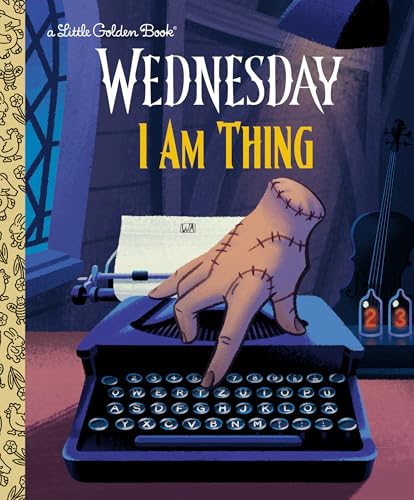 I Am Thing (Wednesday) (Little Golden Book)