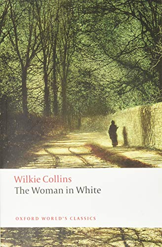 The Woman in White (Oxford World's Classics)
