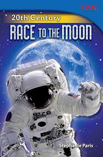 20th Century: Race to the Moon (TIME FOR KIDS® Nonfiction Readers)