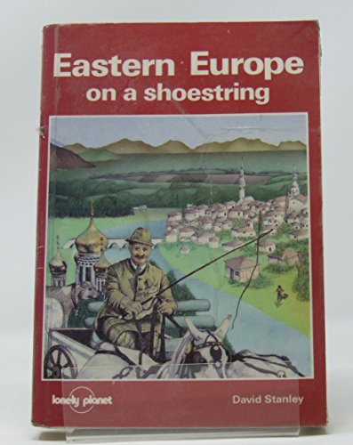 Eastern Europe on a Shoestring (Lonely Planet Eastern Europe)