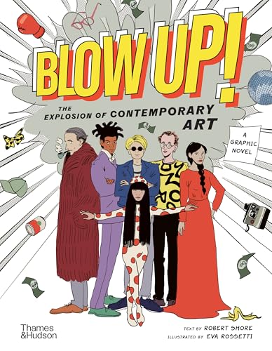 Blow Up!: The Explosion of Contemporary Art