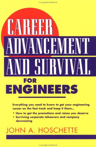 Career Advancement and Survival for Engineers