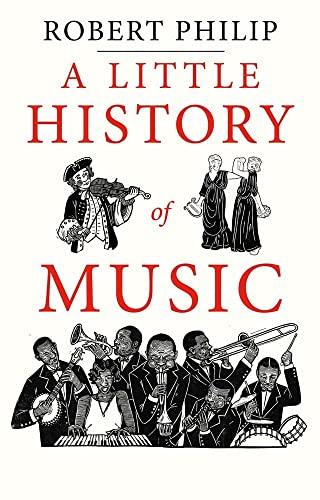 A Little History of Music (Little Histories)