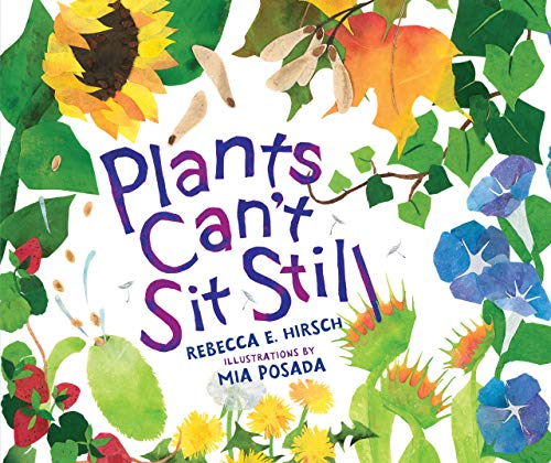 Plants Can't Sit Still (Millbrook Picture Books)