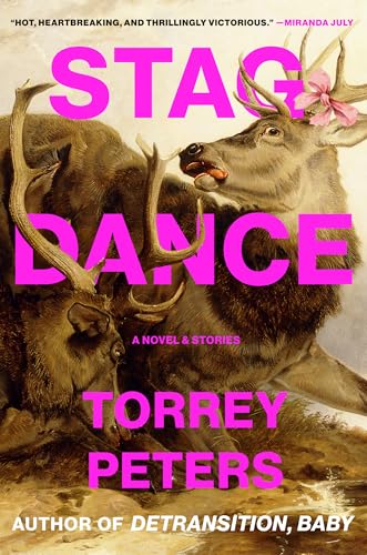 Stag Dance: A Novel & Stories