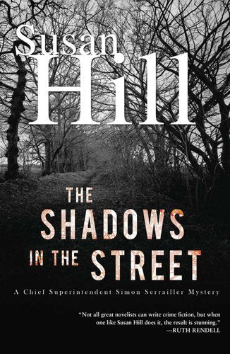 The Shadows in the Street: A Chief Superintendent Simon Serailler Mystery (Chief Superintendent Simon Serrailler Mysteries)