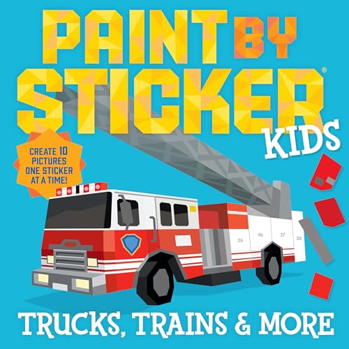 Paint by Sticker Kids: Trucks, Trains & More: Create 10 Pictures One Sticker at a Time!