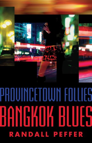 Provincetown Follies, Bangkok Blues