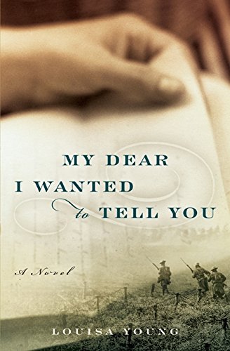 My Dear I Wanted to Tell You: A Novel