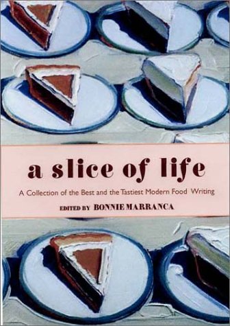 A Slice of Life
