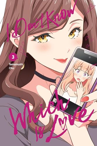 I Don't Know Which Is Love, Vol. 3 (Volume 3) (I Don't Know Which Is Love, 3)