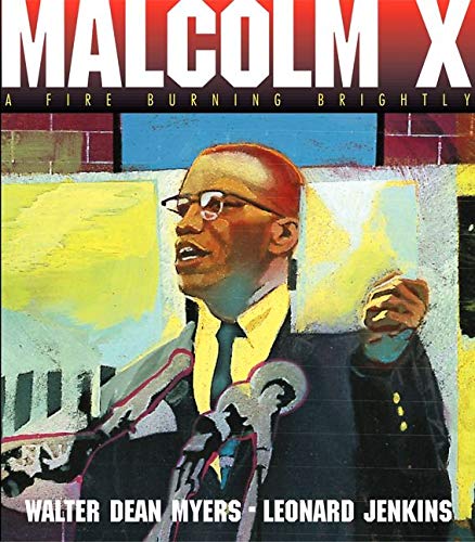 Malcolm X: A Fire Burning Brightly