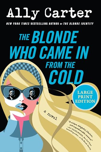 The Blonde Who Came In from the Cold: A Novel (Blonde Identity, 2)