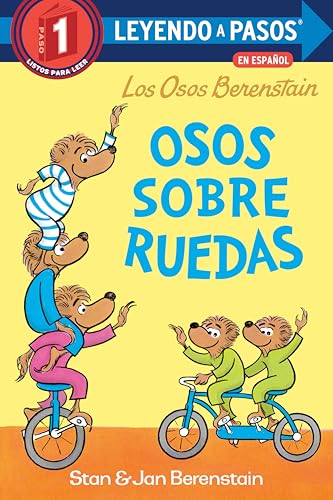 Osos sobre ruedas (Bears on Wheels Spanish Edition) (Berenstain Bears) (LEYENDO A PASOS (Step into Reading))