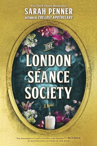 The London Séance Society: A Novel