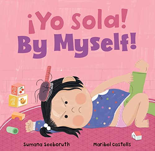 ¡Yo sola! / By Myself! (Feelings & Firsts) (English and Spanish Edition)