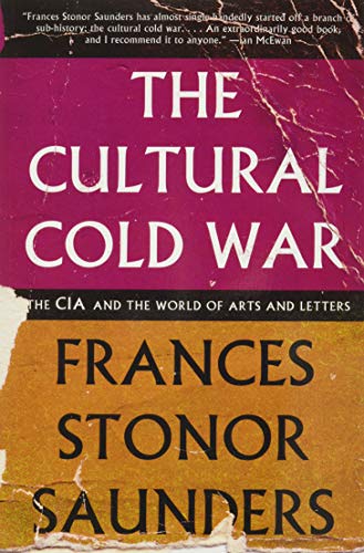 The Cultural Cold War: The CIA and the World of Arts and Letters