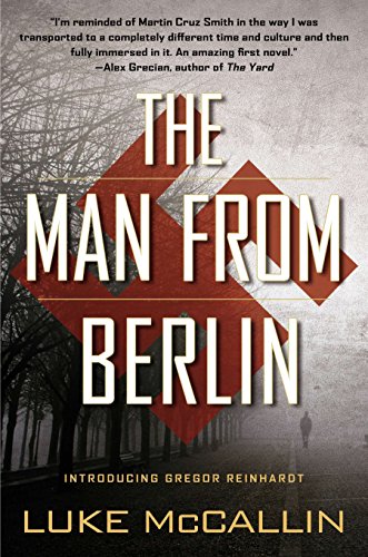 The Man From Berlin (A Gregor Reinhardt Novel)