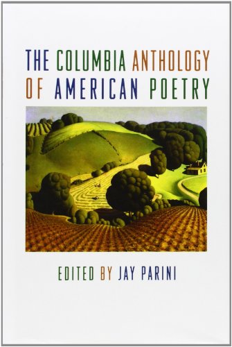 The Columbia Anthology of American Poetry