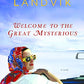 Welcome to the Great Mysterious: A Novel (Reader's Circle)