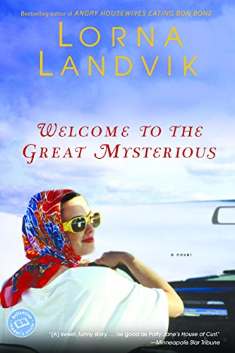 Welcome to the Great Mysterious: A Novel (Reader's Circle)