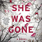 Then She Was Gone: A Novel