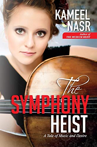 The Symphony Heist: A Tale of Music and Desire (Lieutenant Lowell Mystery) (Volume 2)