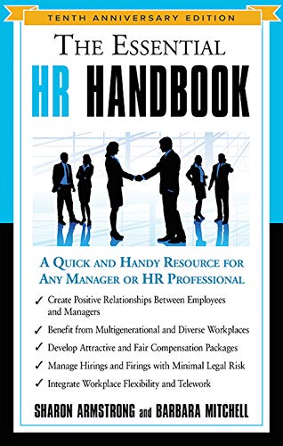 The Essential HR Handbook, 10th Anniversary Edition: A Quick and Handy Resource for Any Manager or HR Professional