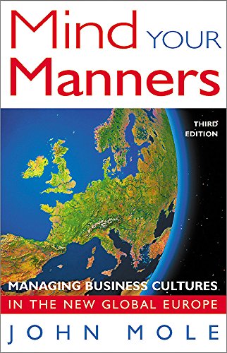 Mind Your Manners: Managing Business Culture in the New Global Europe