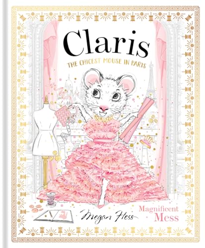 Claris: Magnificent Mess: Claris #8